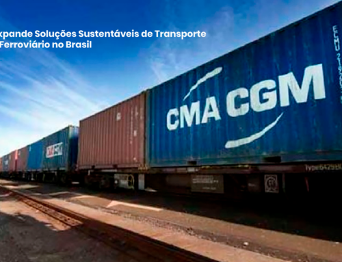 CMA CGM Expande Soluções Sustentáveis de Transporte Intermodal Ferroviário no Brasil